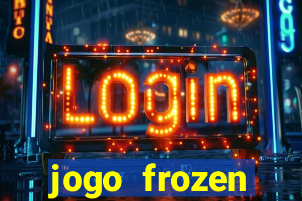 jogo frozen problema em dobro