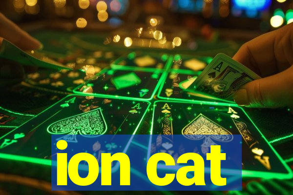ion cat