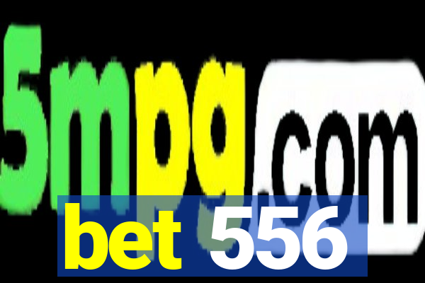 bet 556