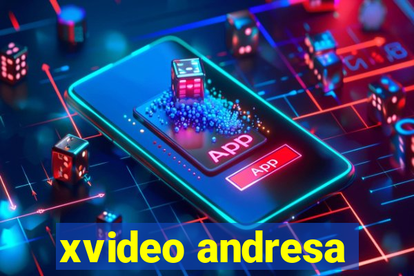 xvideo andresa
