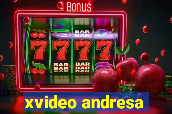 xvideo andresa