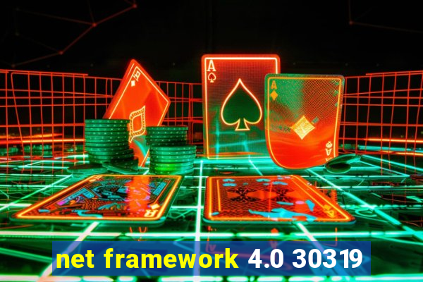net framework 4.0 30319