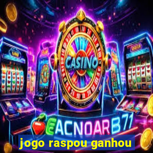 jogo raspou ganhou