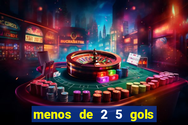 menos de 2 5 gols o que significa