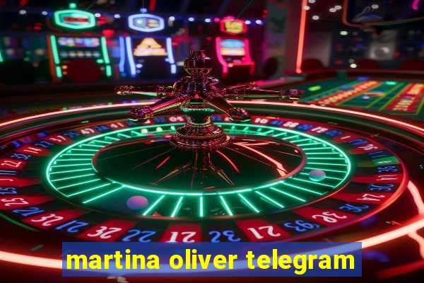 martina oliver telegram