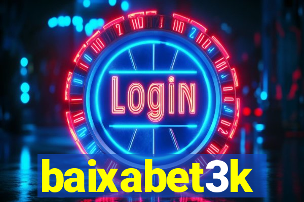 baixabet3k