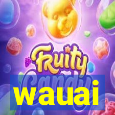wauai