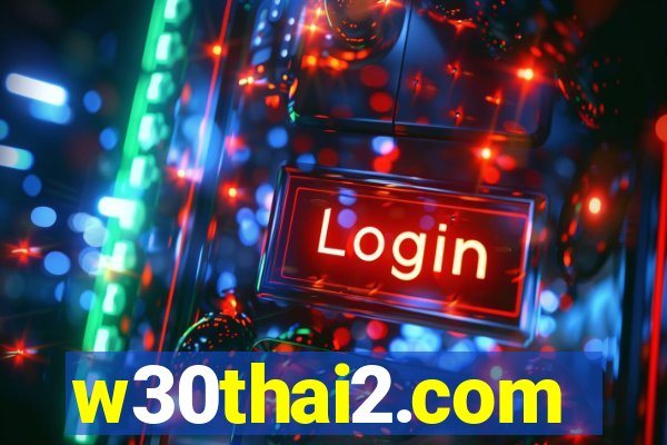 w30thai2.com