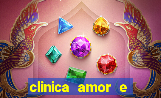 clinica amor e saude pirituba