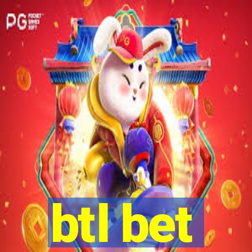 btl bet