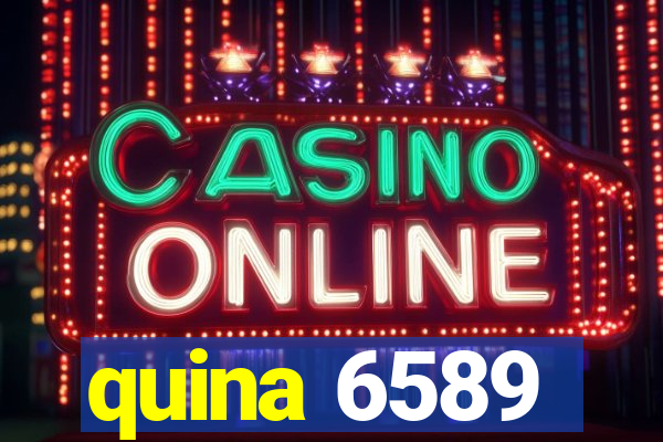 quina 6589