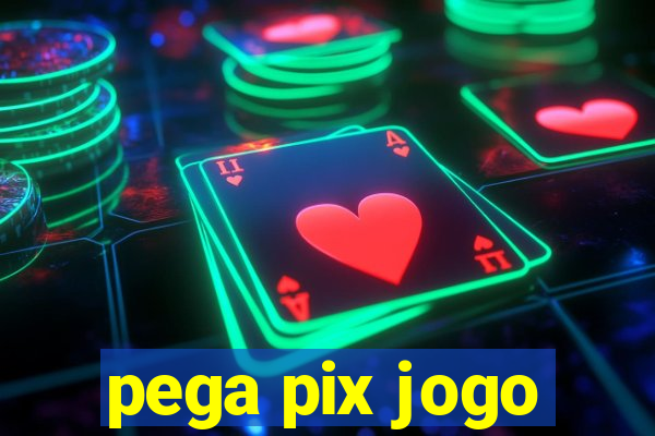 pega pix jogo