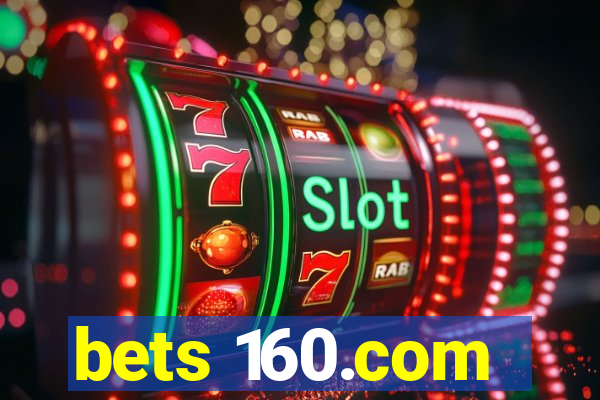 bets 160.com