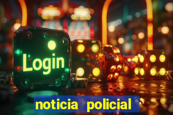 noticia policial cachoeira bahia