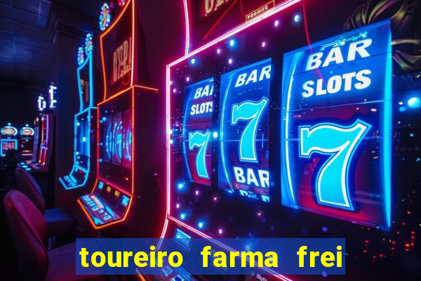 toureiro farma frei serafim teresina - pi toureiro farma frei serafim whatsapp
