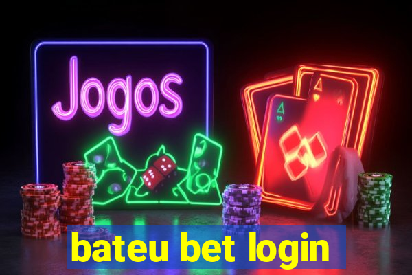 bateu bet login