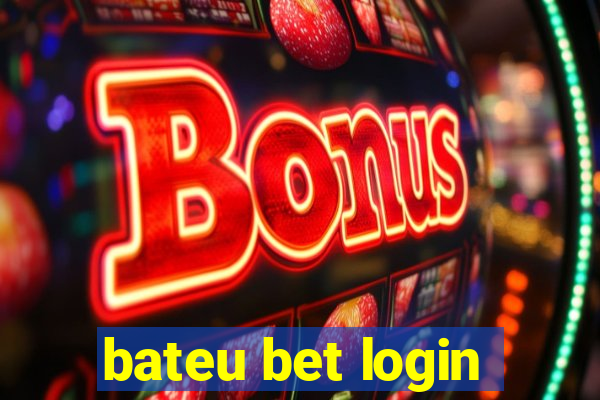 bateu bet login