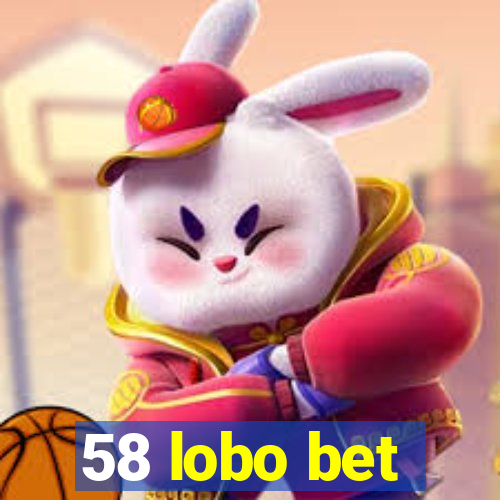 58 lobo bet
