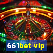 661bet vip