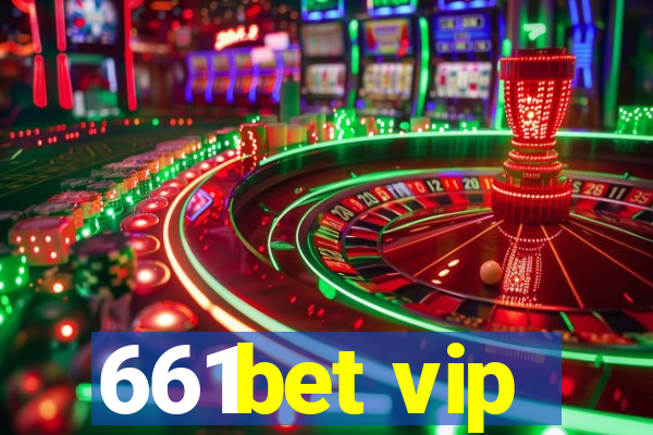 661bet vip