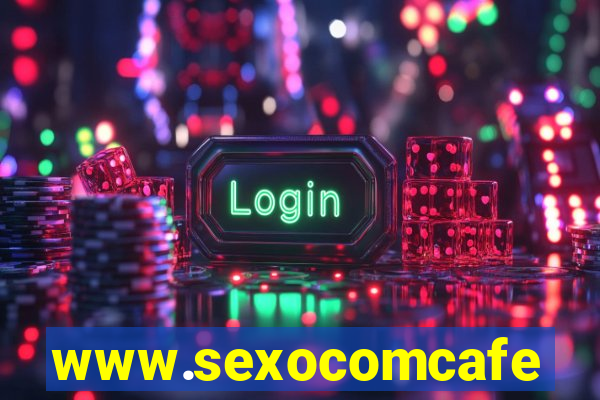 www.sexocomcafe.com.br