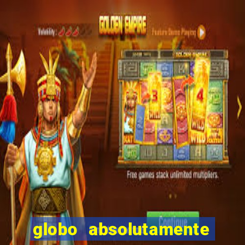 globo absolutamente sobretudo 2019