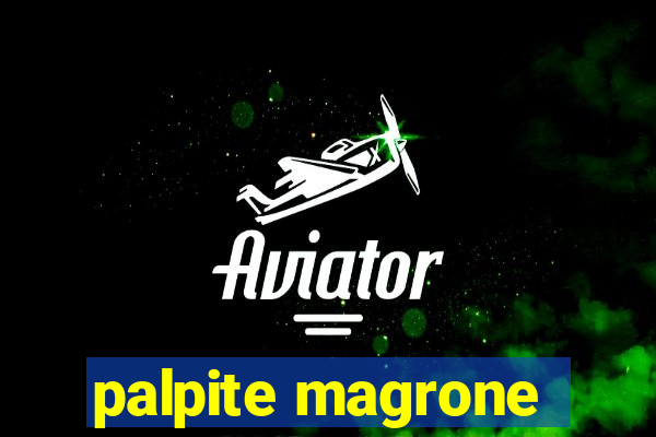 palpite magrone