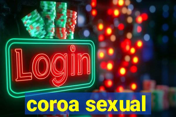 coroa sexual