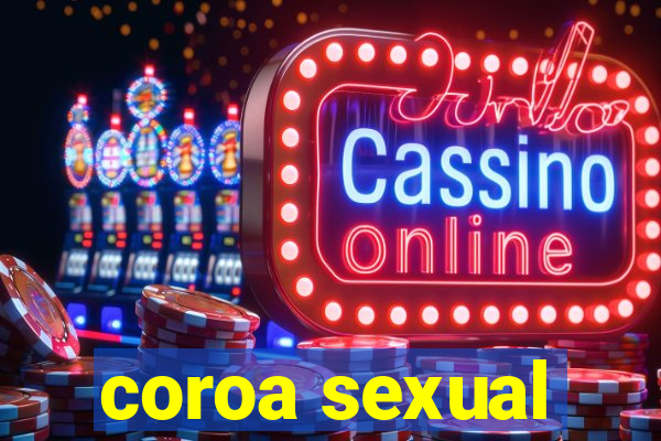 coroa sexual