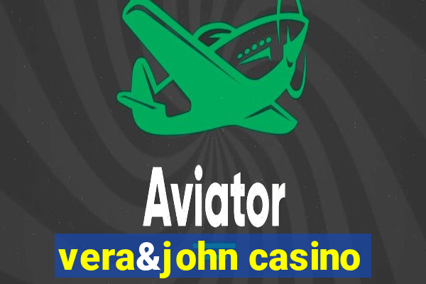vera&john casino