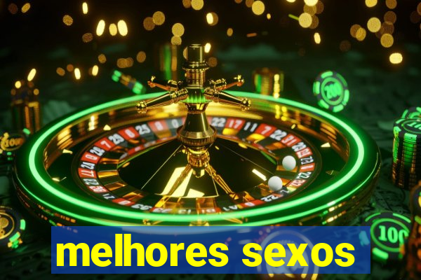 melhores sexos