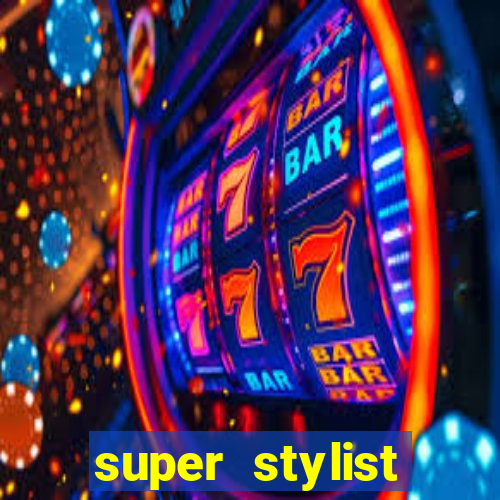 super stylist diamante infinito