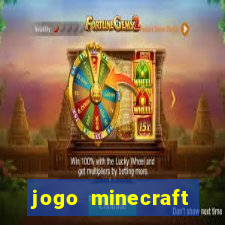 jogo minecraft pocket edition