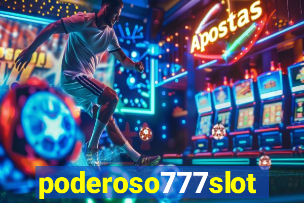 poderoso777slots