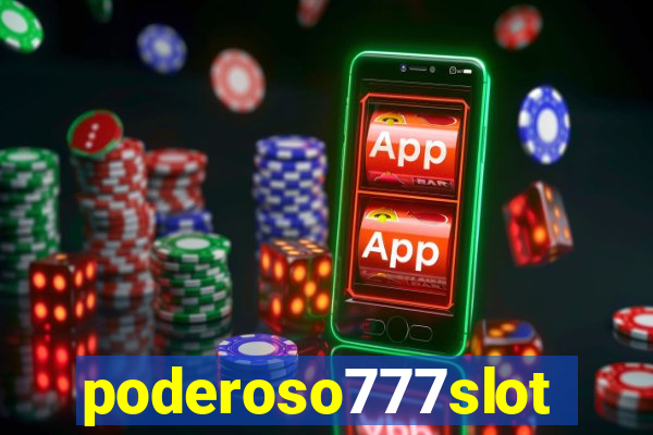 poderoso777slots