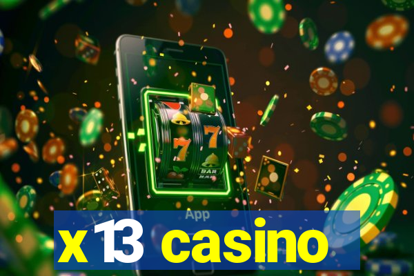 x13 casino