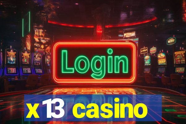 x13 casino