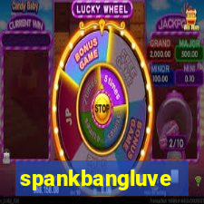 spankbangluve