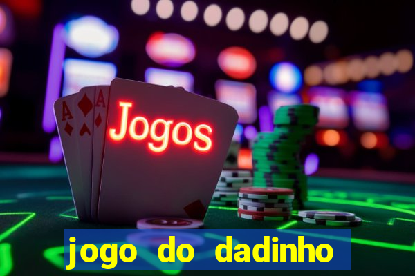 jogo do dadinho que ganha dinheiro