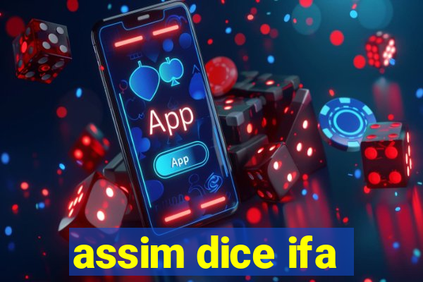 assim dice ifa
