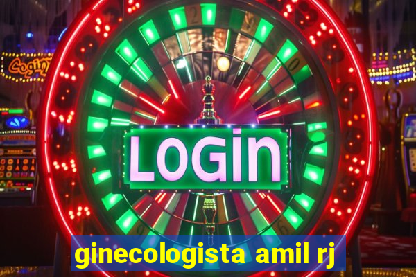 ginecologista amil rj