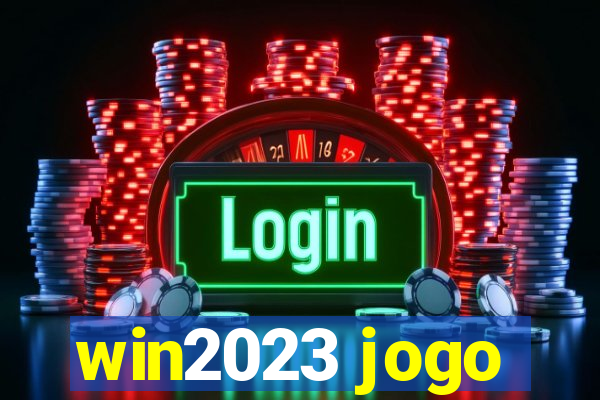win2023 jogo