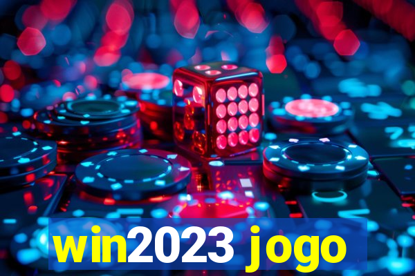 win2023 jogo