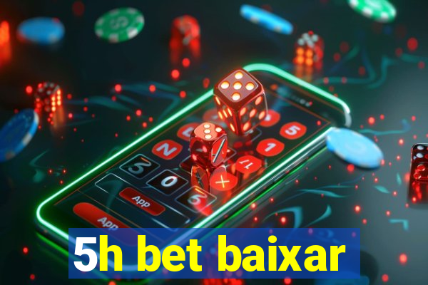 5h bet baixar