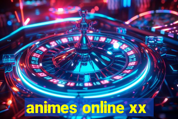 animes online xx