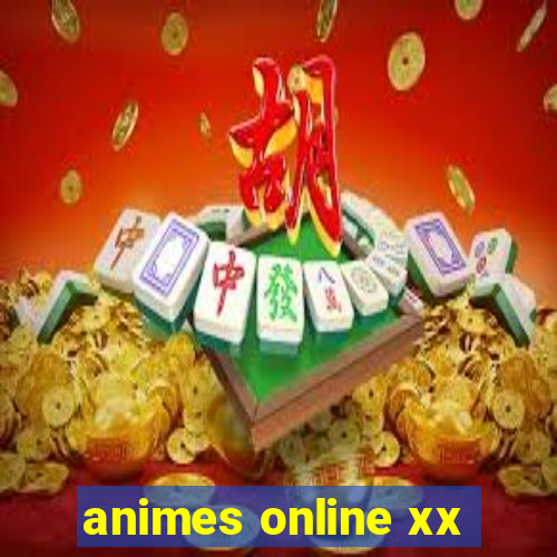 animes online xx