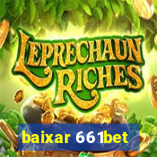 baixar 661bet