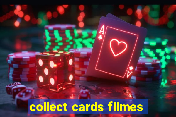 collect cards filmes