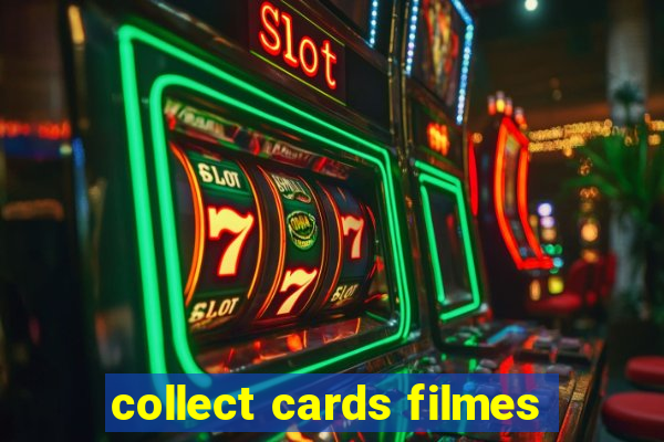 collect cards filmes