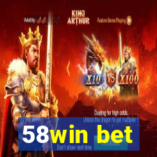 58win bet
